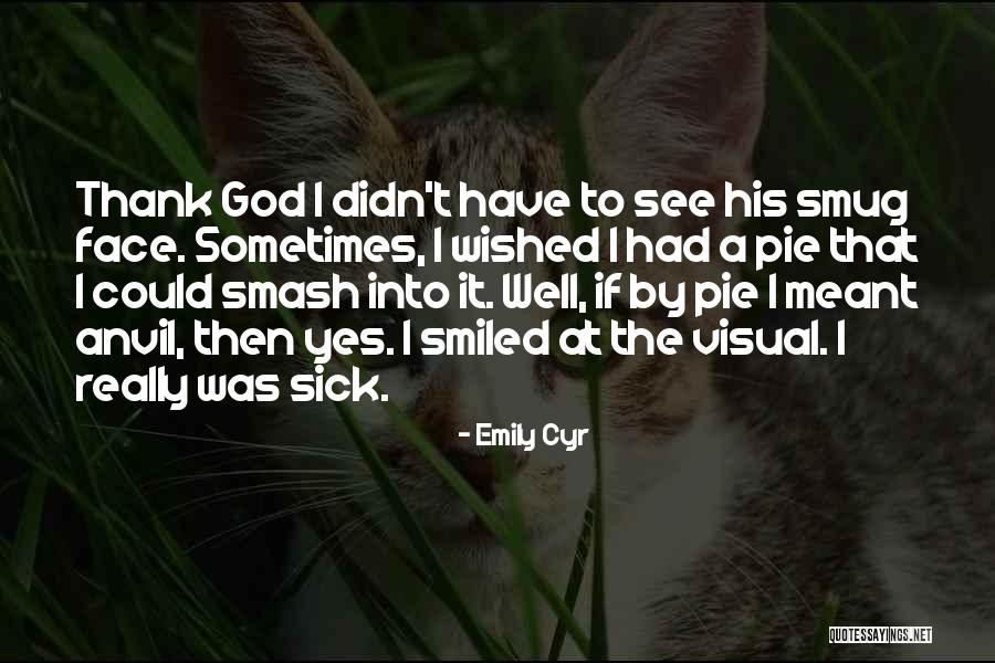 Emily Cyr Quotes 1050483