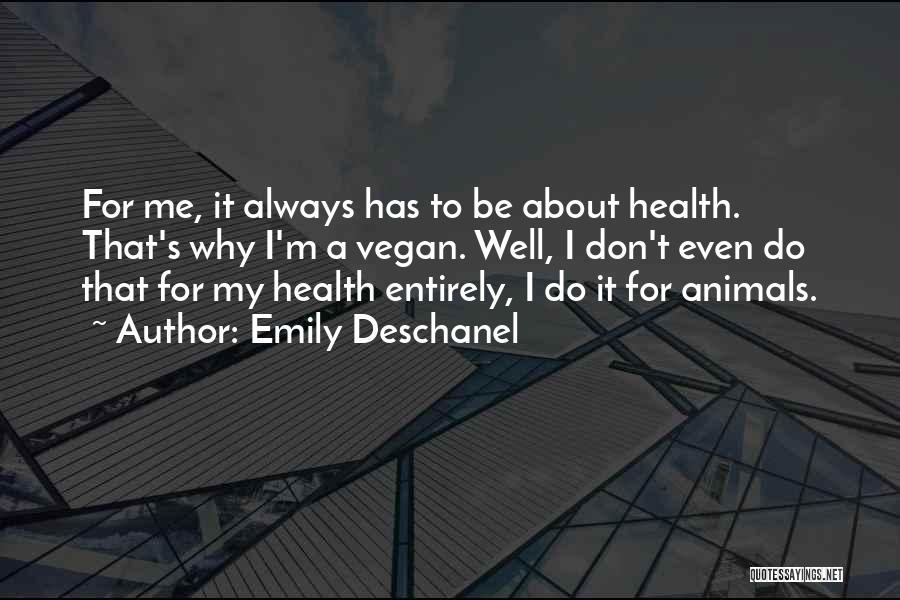 Emily Deschanel Quotes 1960449