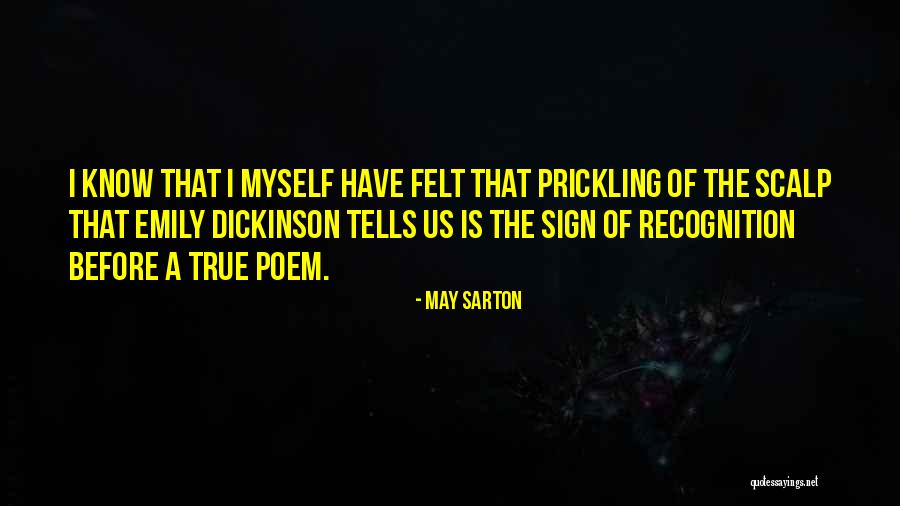 Emily Dickinson Best Poem Quotes By May Sarton