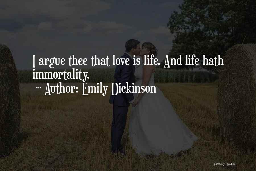 Emily Dickinson Immortality Quotes By Emily Dickinson