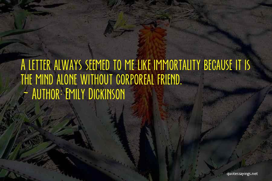 Emily Dickinson Immortality Quotes By Emily Dickinson