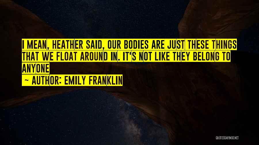 Emily Franklin Quotes 1596815