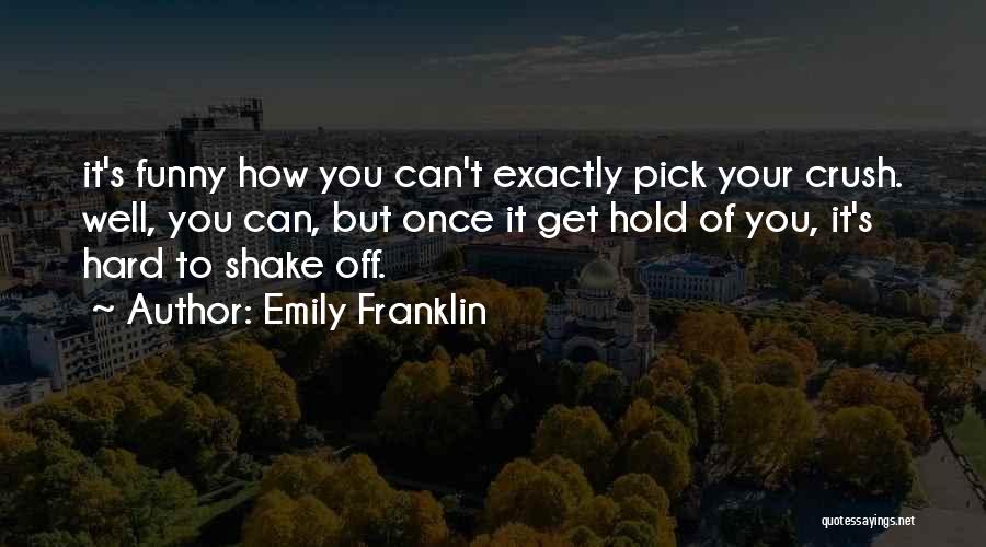 Emily Franklin Quotes 1838566
