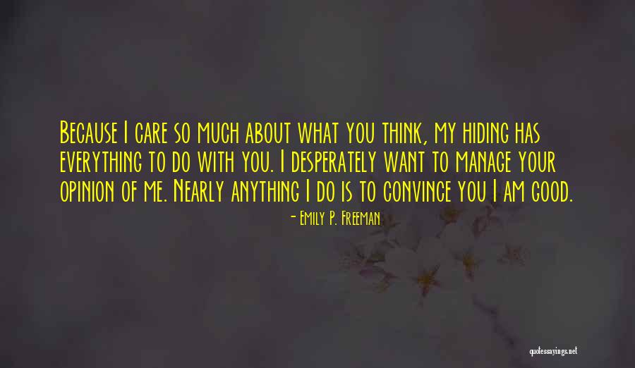 Emily Freeman Quotes By Emily P. Freeman Emily Freeman Quotes By Emily P. Freeman
