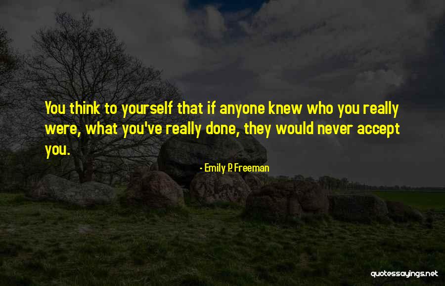 Emily Freeman Quotes By Emily P. Freeman Emily Freeman Quotes By Emily P. Freeman