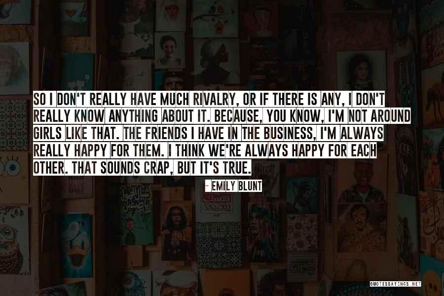 Emily From Friends Quotes By Emily Blunt Emily From Friends Quotes By Emily Blunt