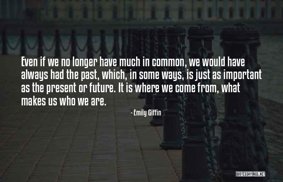 Emily From Friends Quotes By Emily Giffin Emily From Friends Quotes By Emily Giffin