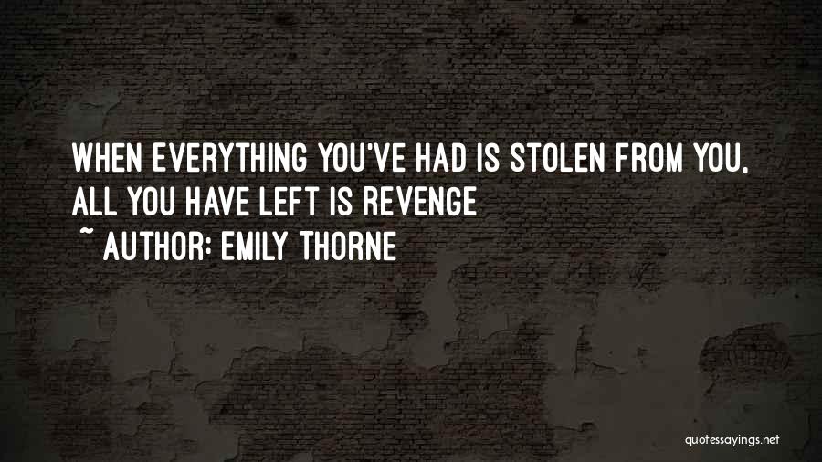 Emily From Revenge Quotes By Emily Thorne