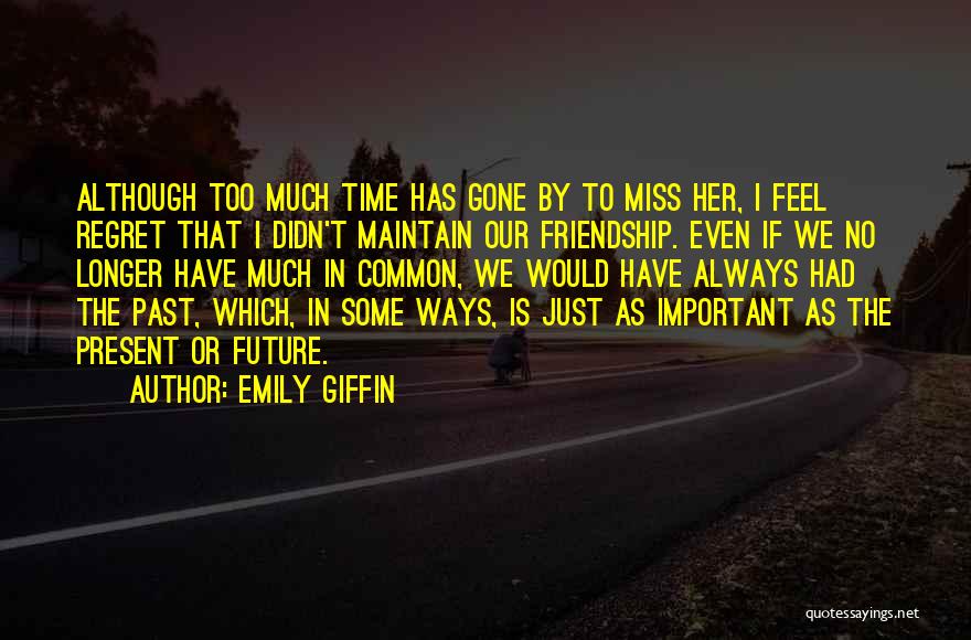 Emily Giffin Quotes 115349