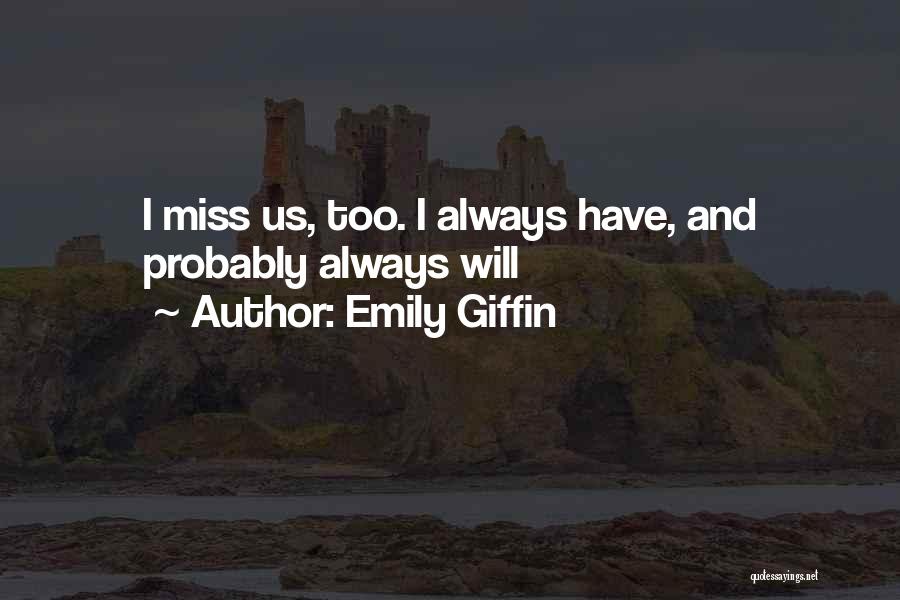 Emily Giffin Quotes 1281358