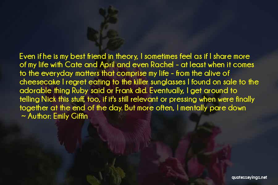 Emily Giffin Quotes 1311421