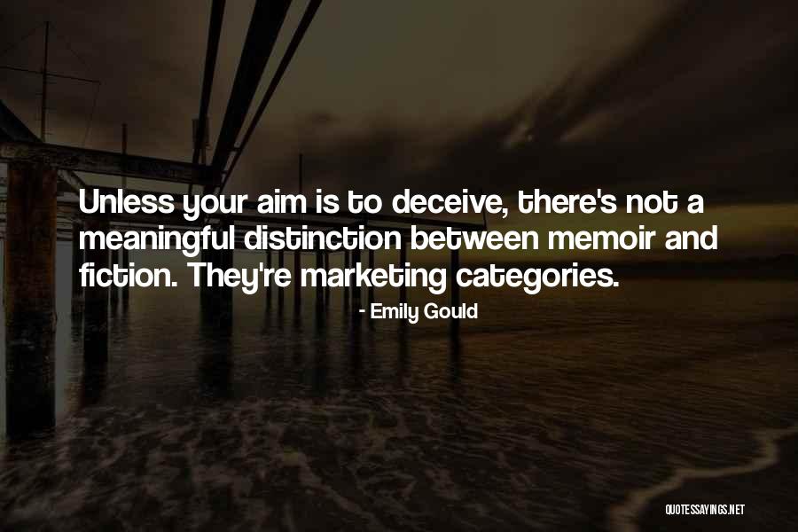 Emily Gould Quotes 1149988