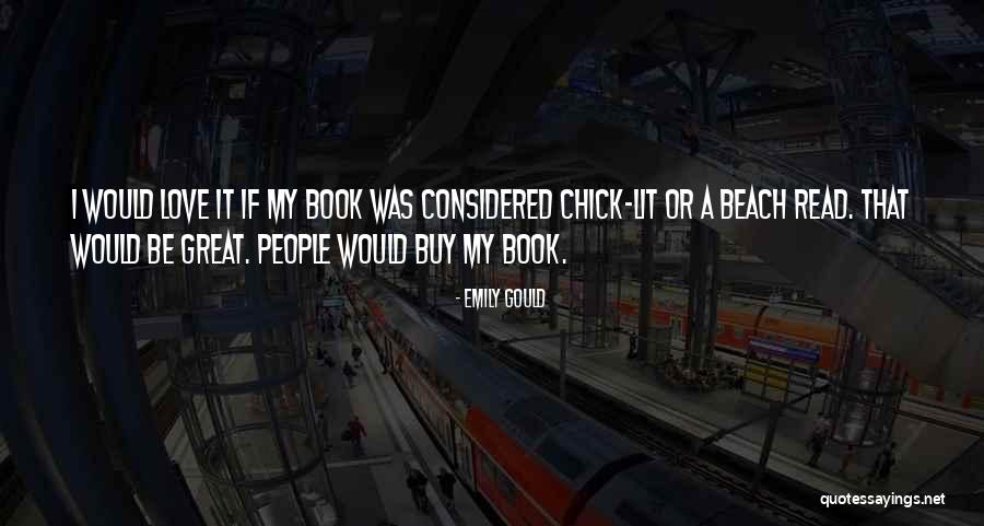 Emily Gould Quotes 2167770 Emily Gould Quotes 2167770