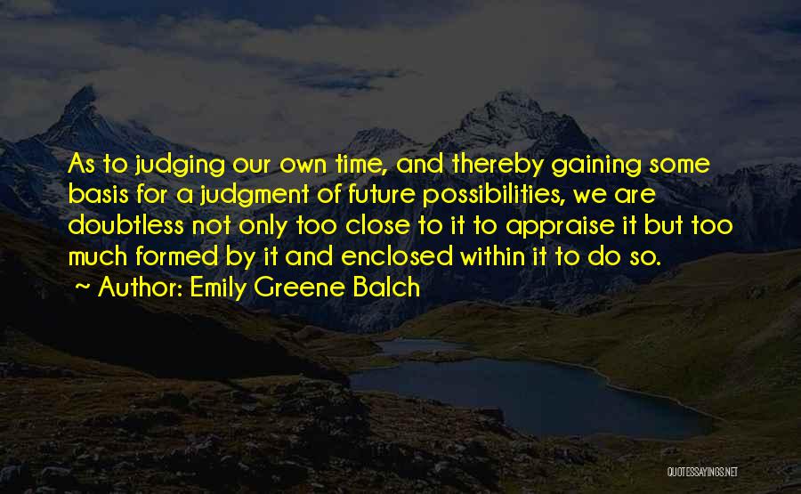 Emily Greene Balch Quotes 1561102