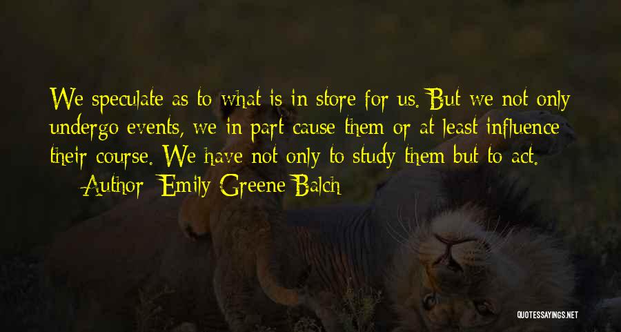 Emily Greene Balch Quotes 676658