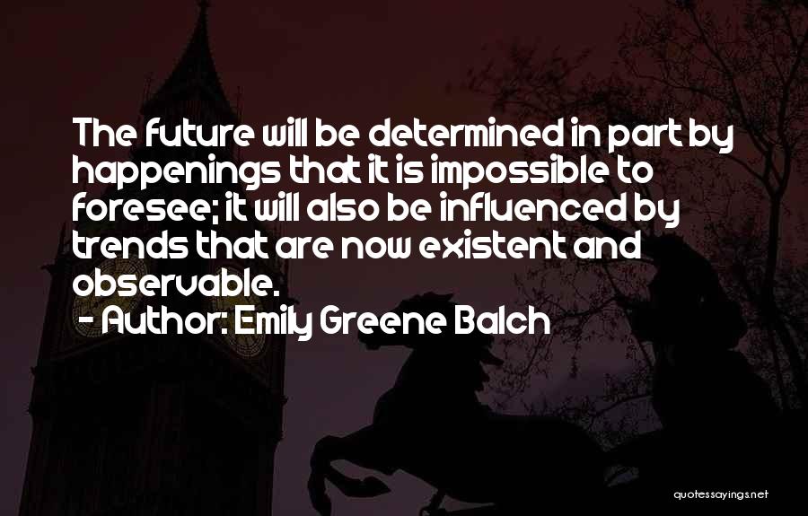 Emily Greene Balch Quotes 774413