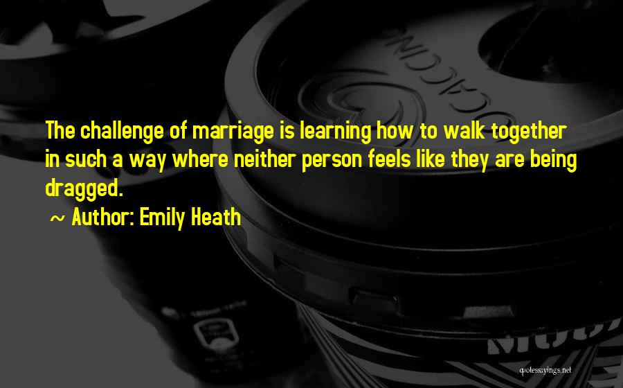 Emily Heath Quotes 691492