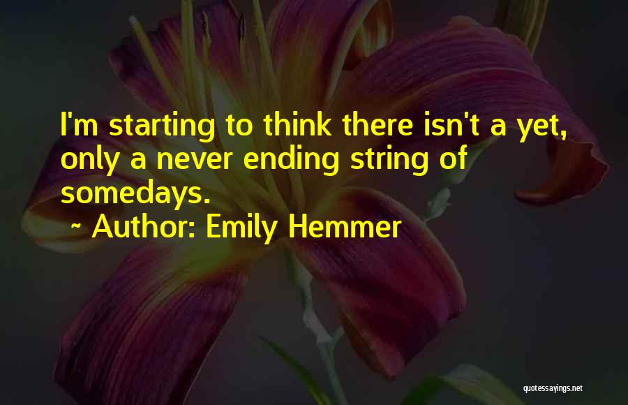 Emily Hemmer Quotes 502463
