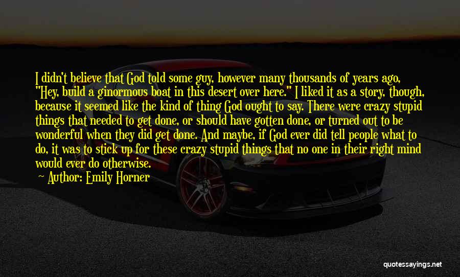 Emily Horner Quotes 479850