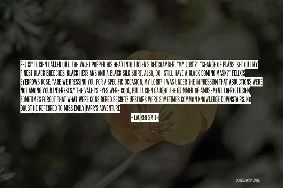 Emily In A Rose For Emily Quotes By Lauren Smith Emily In A Rose For Emily Quotes By Lauren Smith
