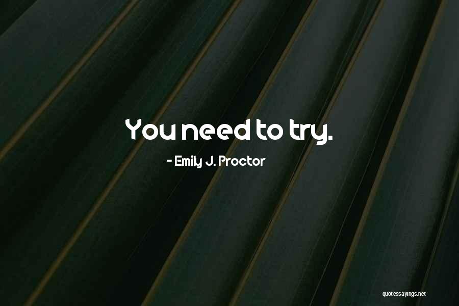 Emily J. Proctor Quotes 442120 Emily J. Proctor Quotes 442120