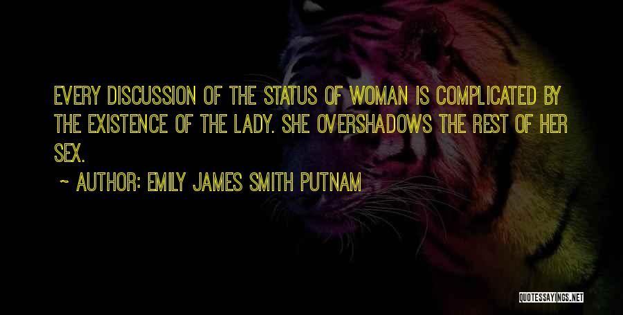 Emily James Smith Putnam Quotes 2225892