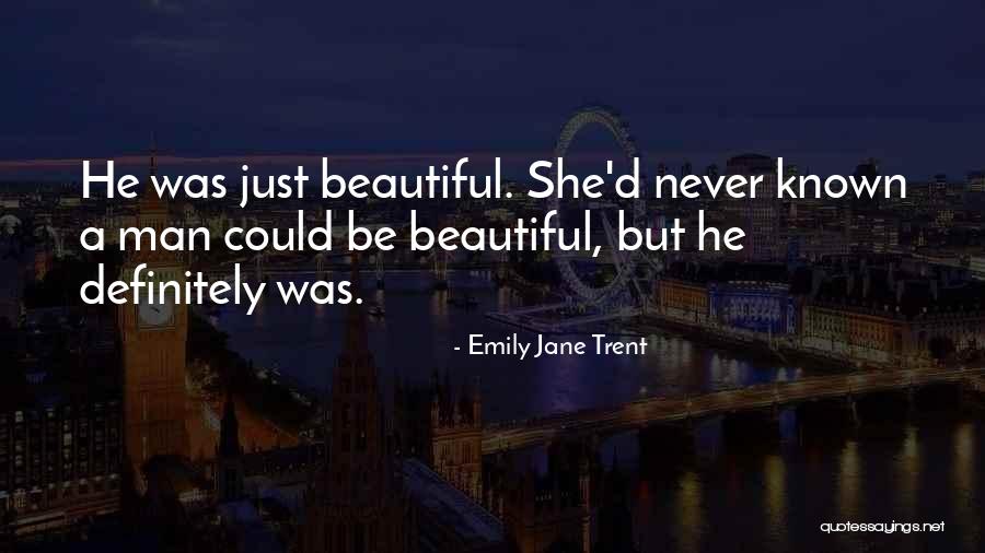 Emily Jane Trent Quotes 1504543