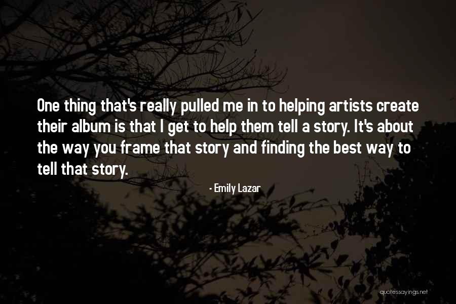 Emily Lazar Quotes 2071496 Emily Lazar Quotes 2071496