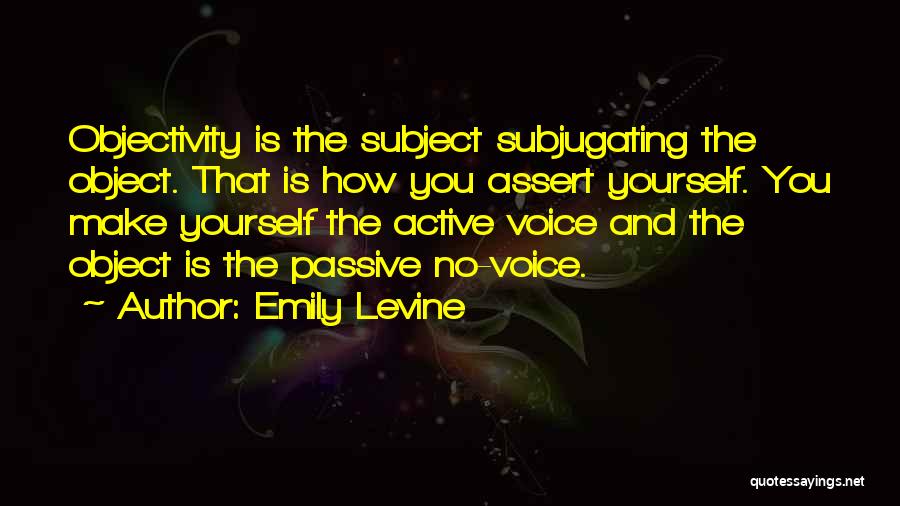 Emily Levine Quotes 421096