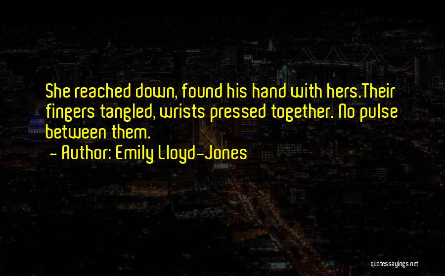 Emily Lloyd-Jones Quotes 1768096