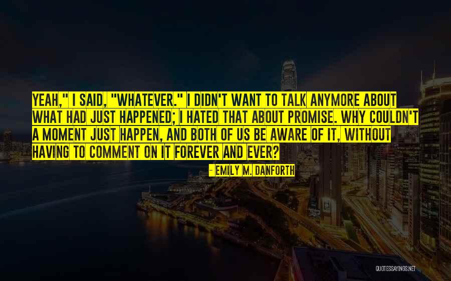 Emily M. Danforth Quotes 713082