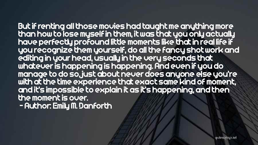 Emily M. Danforth Quotes 882753