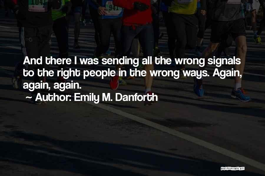 Emily M. Danforth Quotes 907173