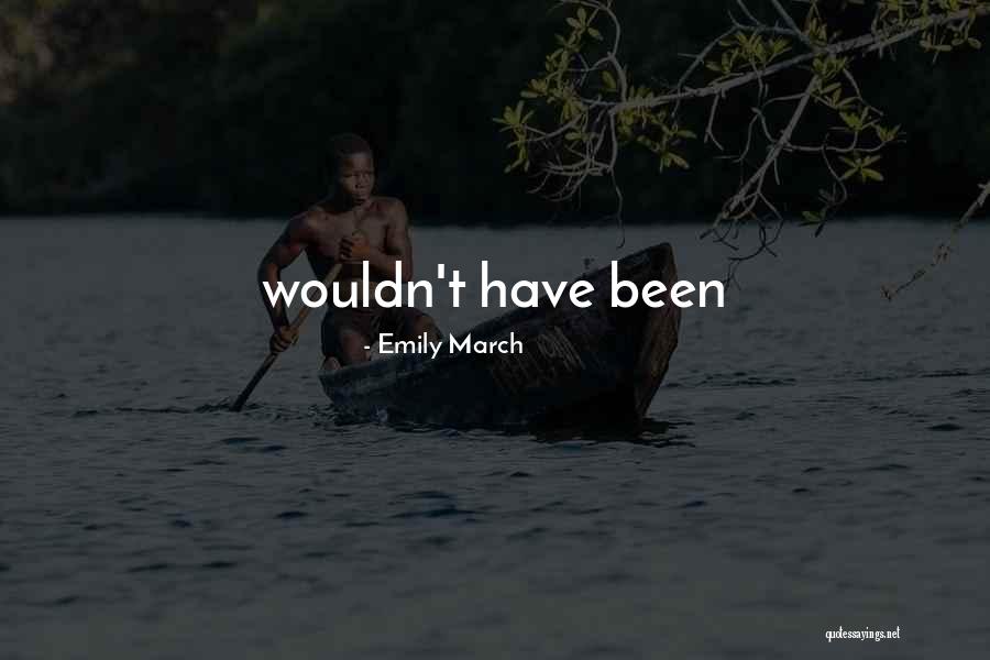 Emily March Quotes 2250913