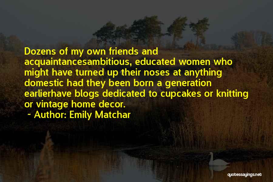 Emily Matchar Quotes 387971