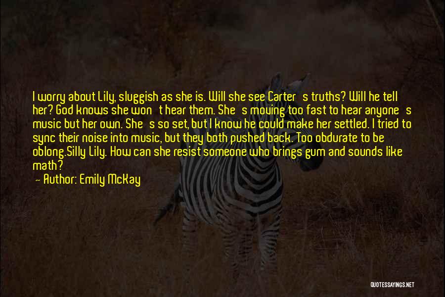 Emily McKay Quotes 797983