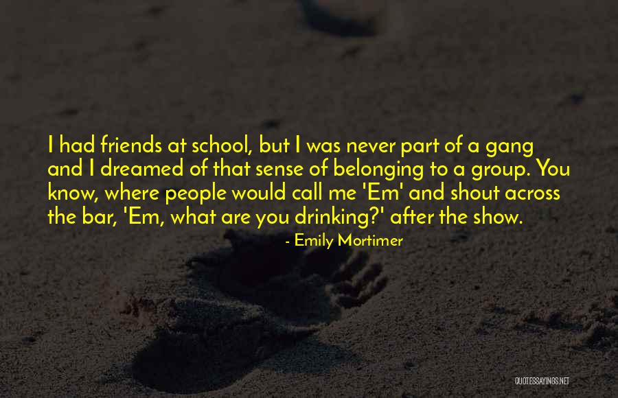 Emily Mortimer Quotes 1693445 Emily Mortimer Quotes 1693445