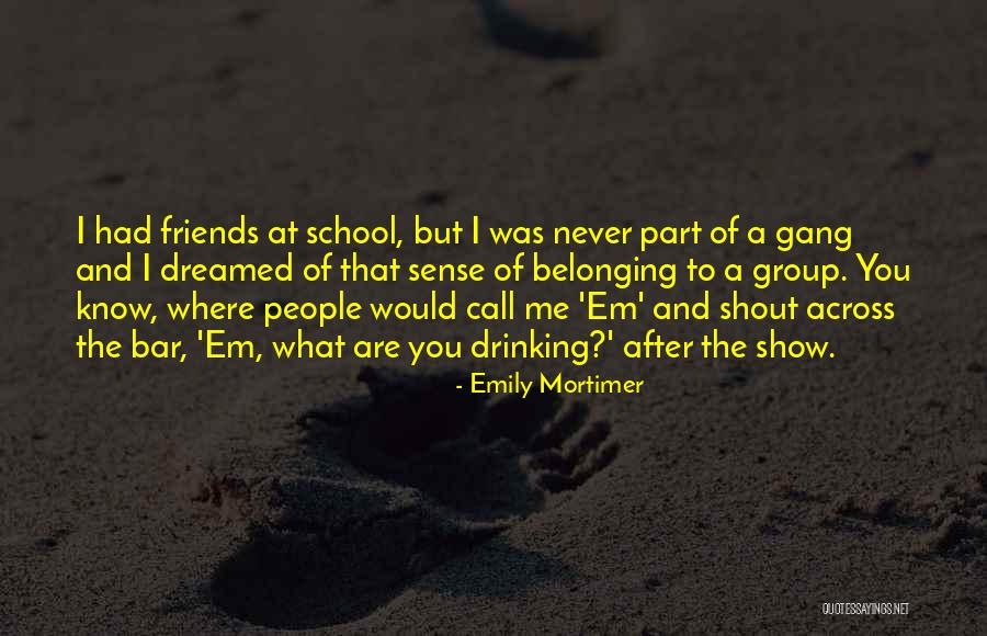 Emily Mortimer Quotes 1693445