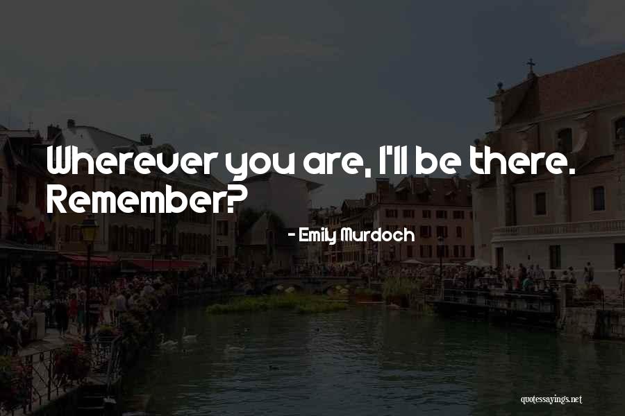 Emily Murdoch Quotes 1443469