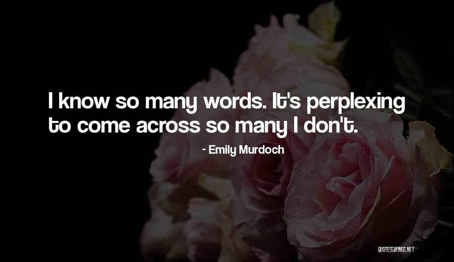 Emily Murdoch Quotes 191103