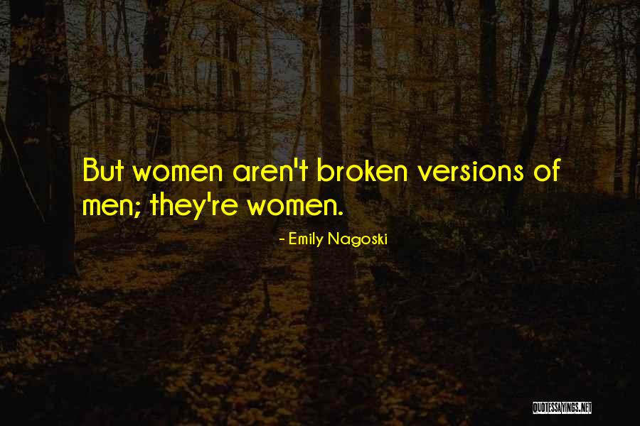 Emily Nagoski Quotes 709318 Emily Nagoski Quotes 709318