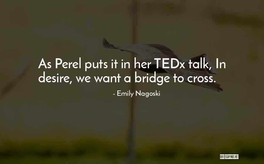 Emily Nagoski Quotes 829421 Emily Nagoski Quotes 829421