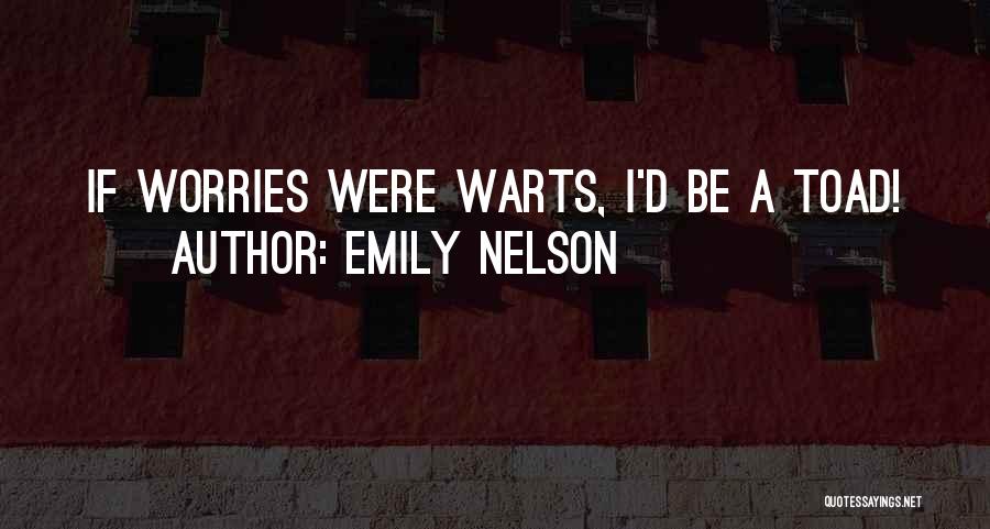 Emily Nelson Quotes 1160538