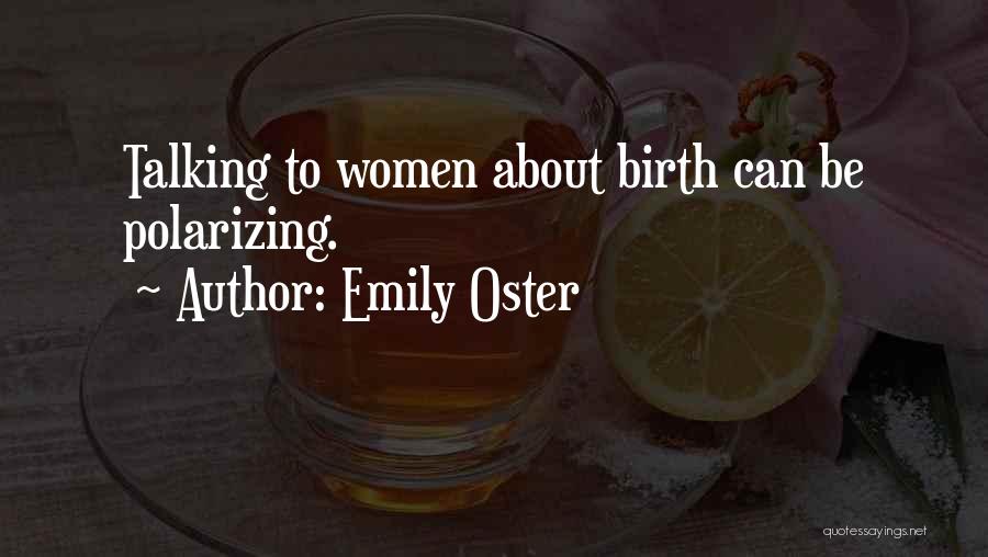 Emily Oster Quotes 471316
