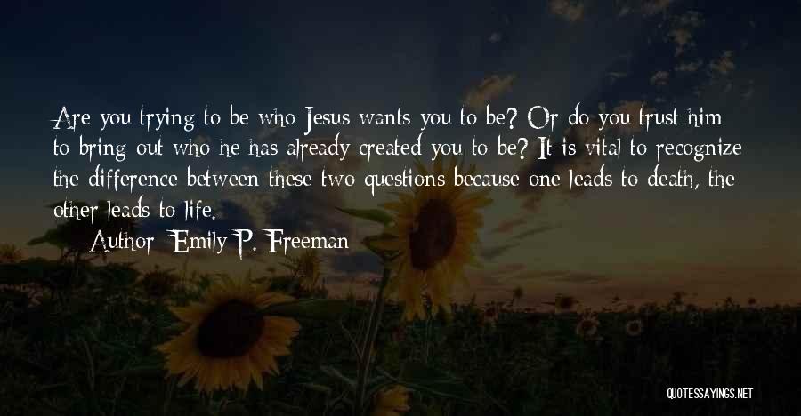 Emily P. Freeman Quotes 782587