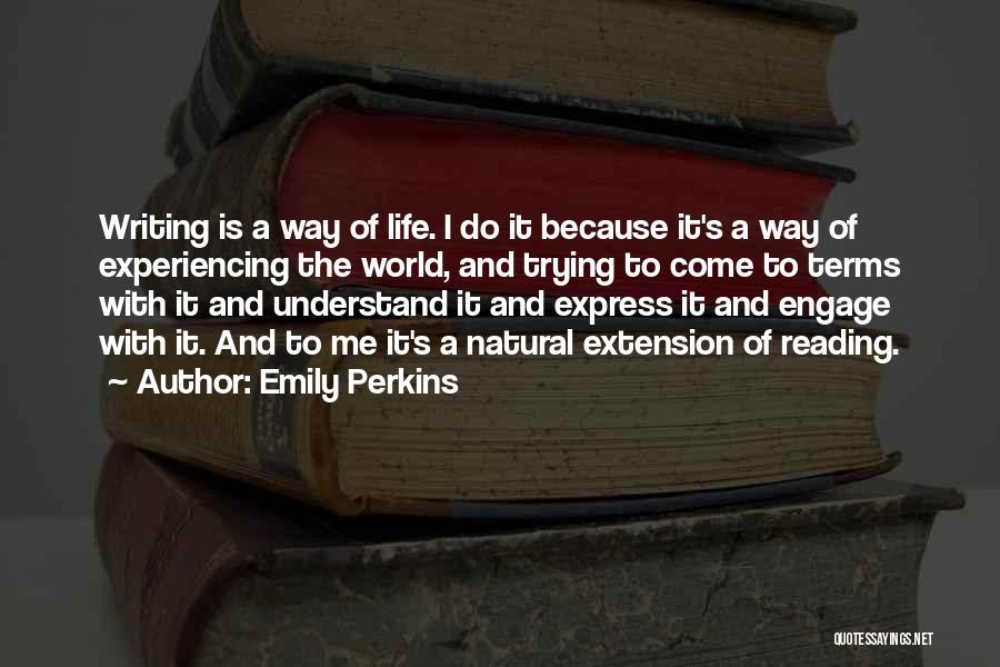 Emily Perkins Quotes 87537