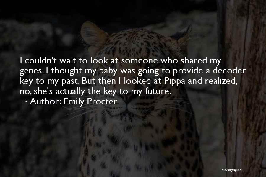 Emily Procter Quotes 1365979