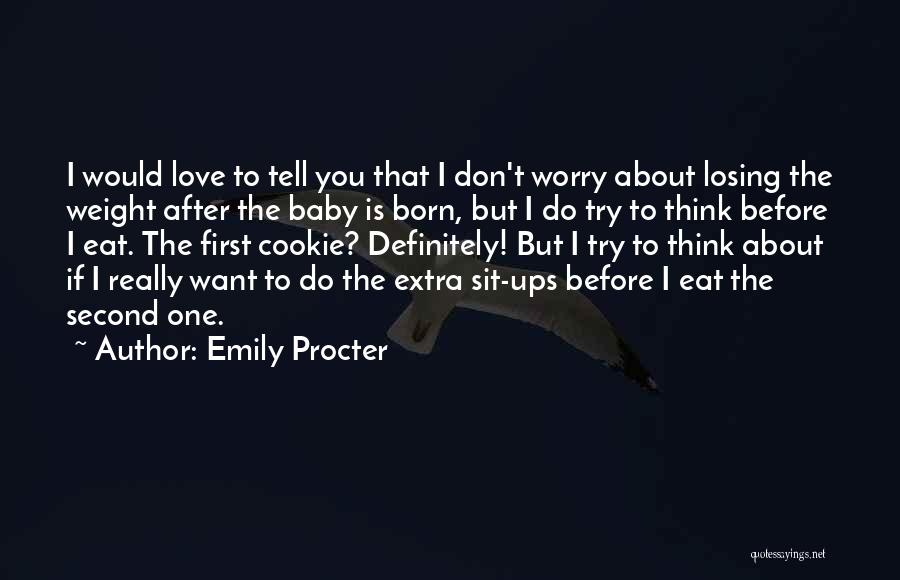 Emily Procter Quotes 1532953