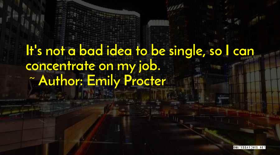 Emily Procter Quotes 1930260