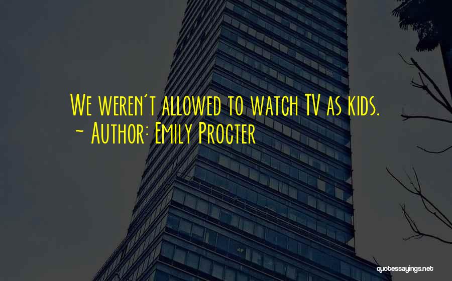 Emily Procter Quotes 758754